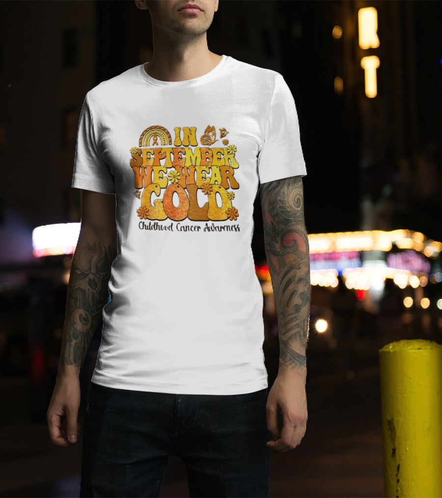 In September We Wear Gold Childhood Cancer Awareness Groovy Rainbow Butterfly Flower Motif T-Shirt
