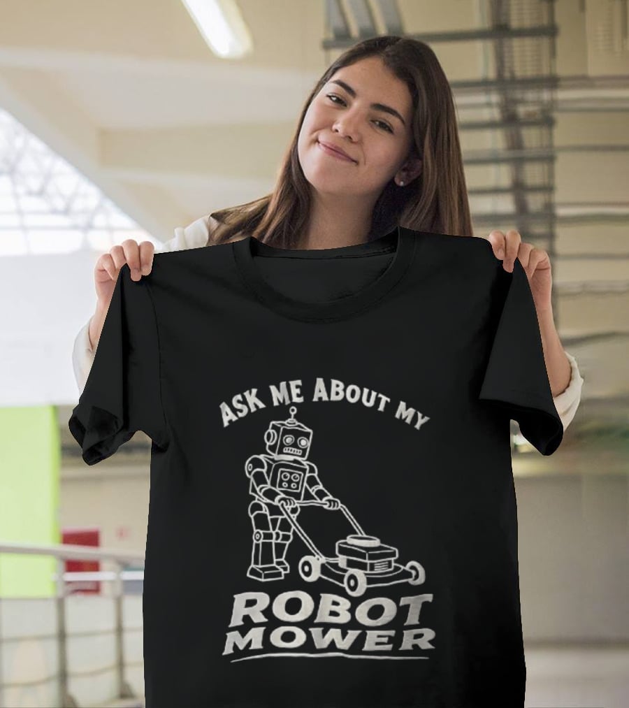 Ask Me About My Robot Mower Vintage Robot Pushing Lawnmower T-Shirt