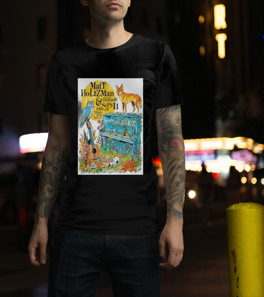 Matt Holtzman And Friends Live Music Event At Trails End Tavern September 11 Featuring Fox And Owl With Guitar And Piano Illustrations T-Shirt