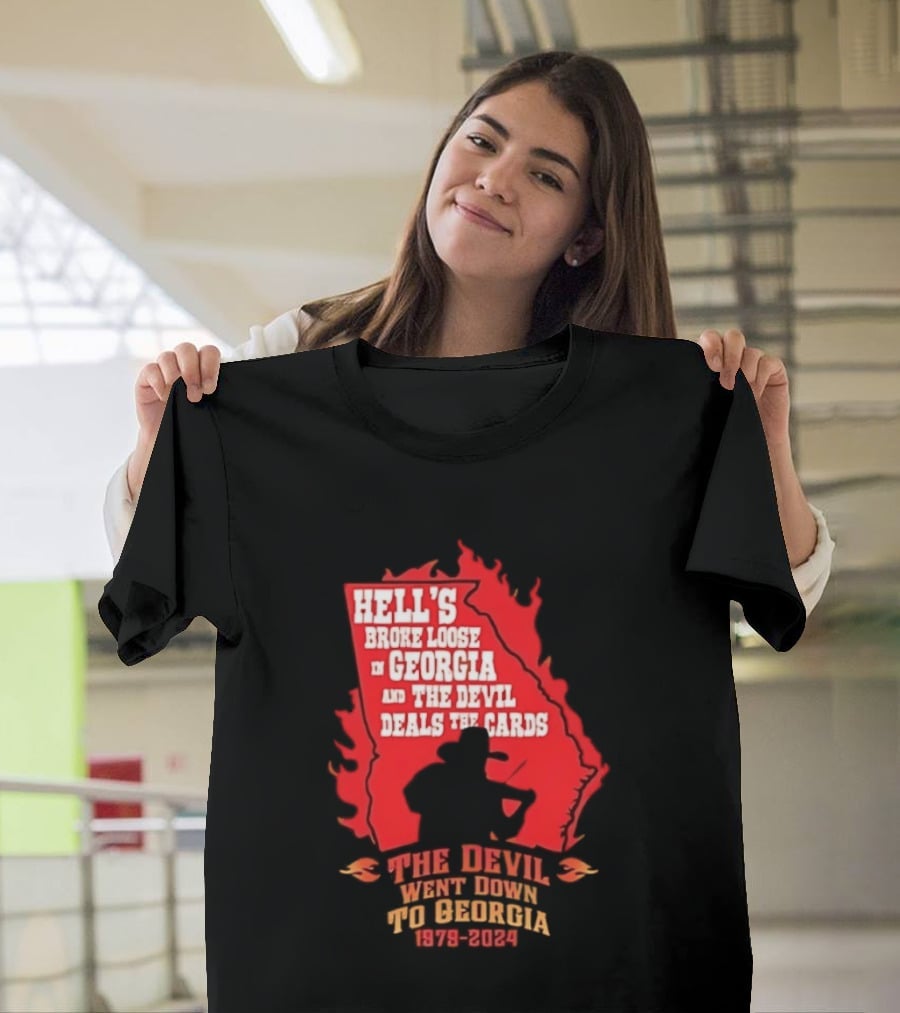 Hell's Broke Loose In Georgia The Devil Went Down To Georgia 1979 2024 And The Devil Deals The Cards T-Shirt