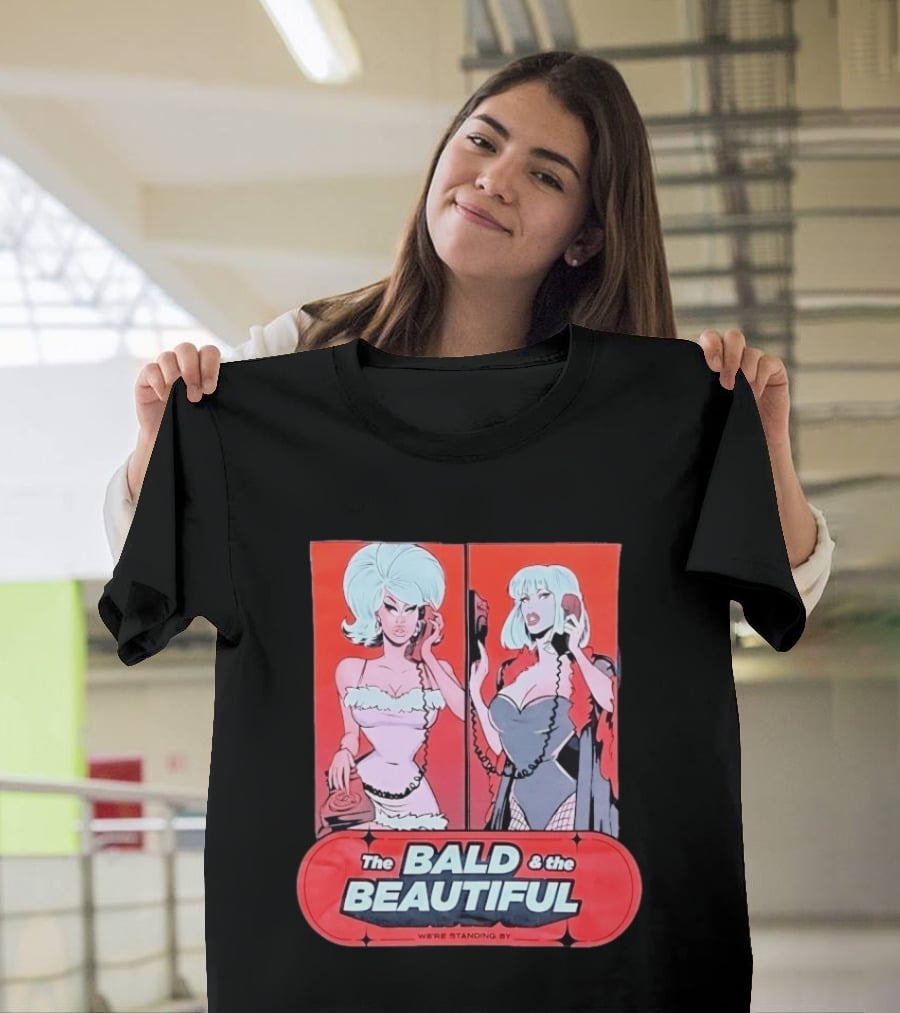Trixie And Katya The Bald And The Beautiful We're Standing By Comic Phone T-Shirt