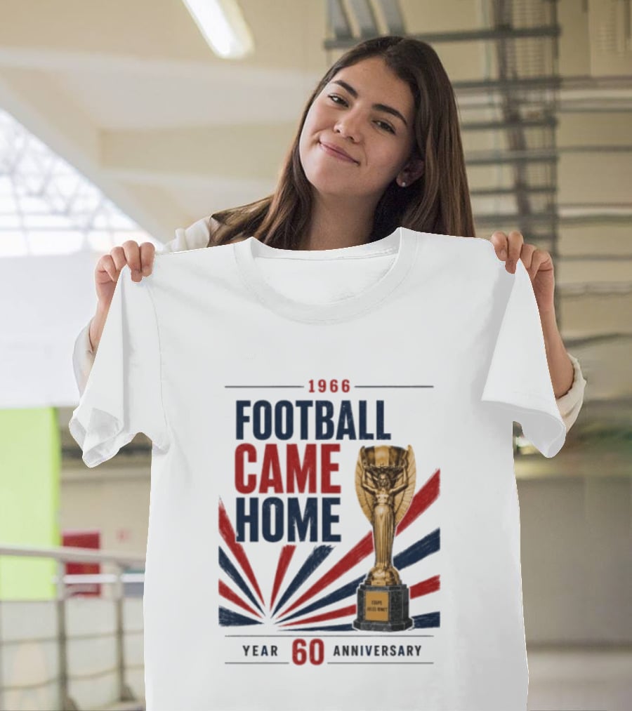 1966 Football Came Home 60 Year Anniversary Coupe Jules Rimet T-Shirt