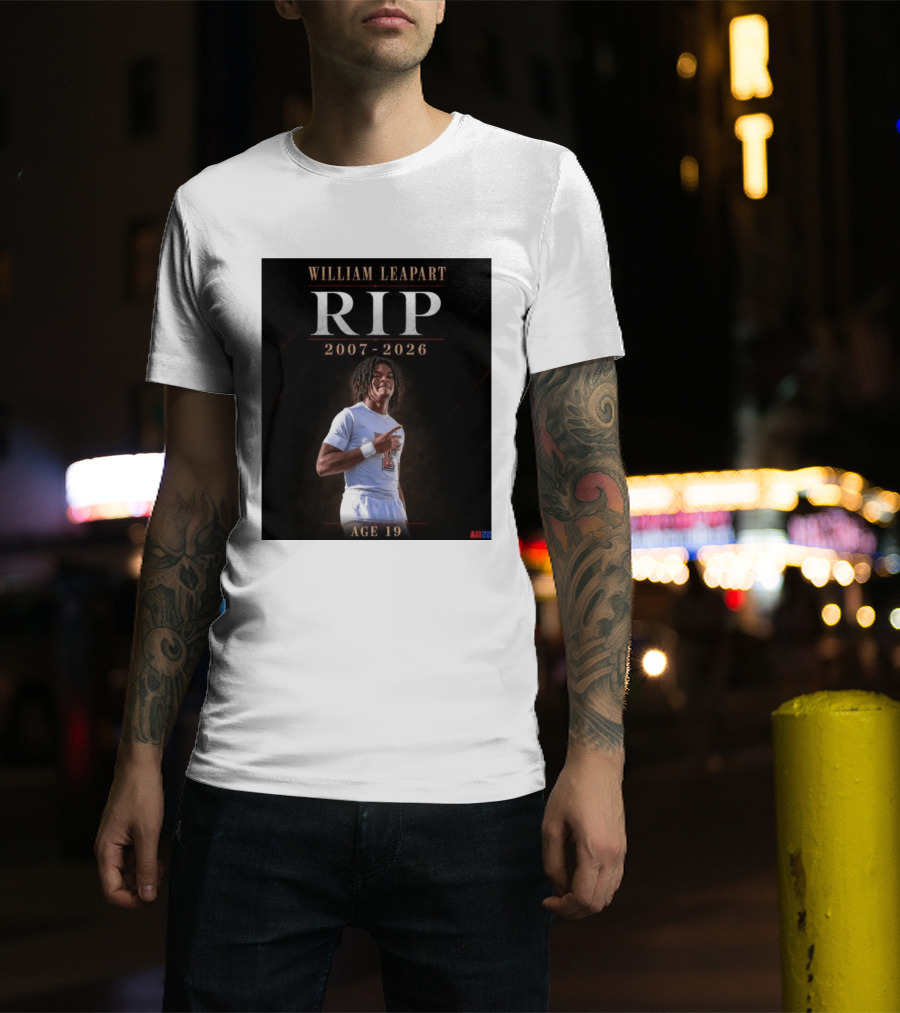William Leapart RIP 2007 2026 Age 19 T-Shirt