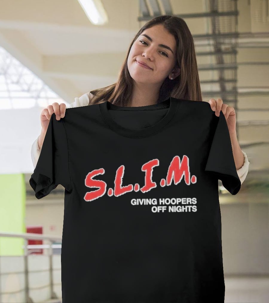 S.L.I.M. Giving Hoopers Off Nights Basketball T-Shirt