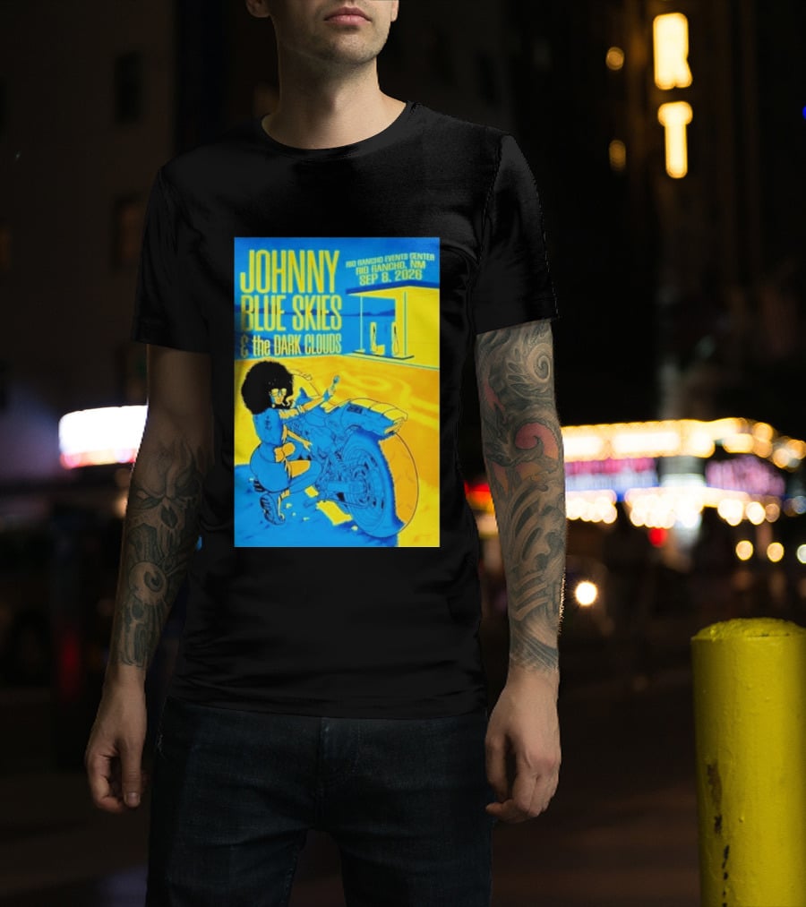 Johnny Blue Skies And The Dark Clouds Event Rio Rancho Events Center NM Sep 8 2026 T-Shirt