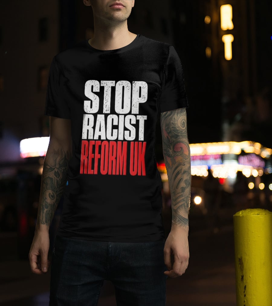 Stop Racist Reform UK Distressed White Red T-Shirt