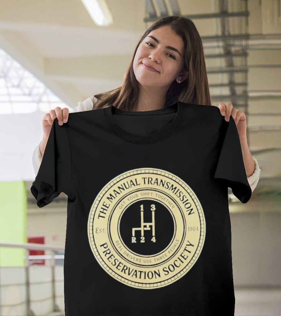 The Manual Transmission Est 1904 Preservation Society Vintage Gear Shift T-Shirt