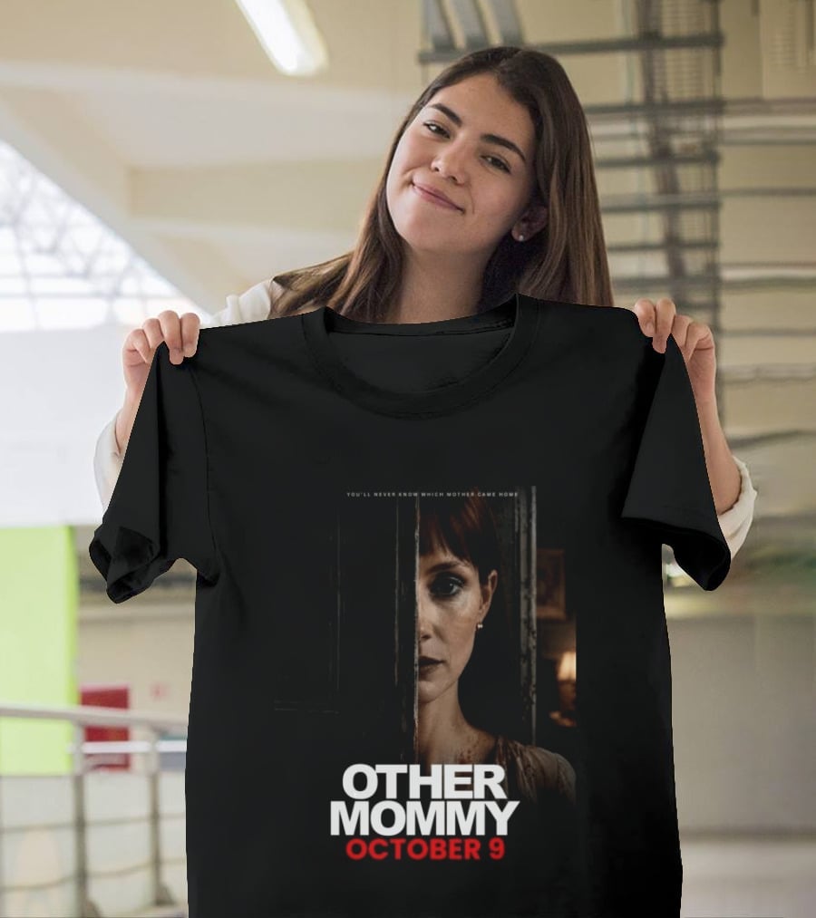 Other Mommy Movie Release October 9 2026 Who Came Home T-Shirt