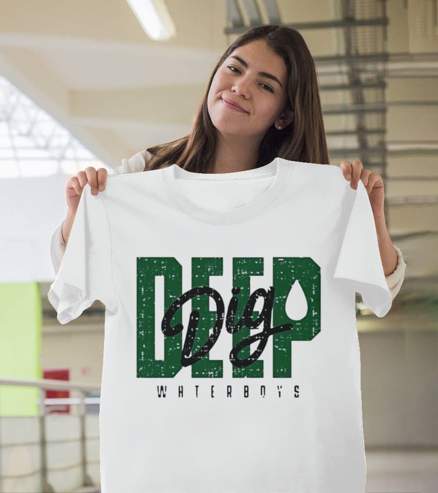 Deep Dig Waterboys Football Staff Sports Team T-Shirt