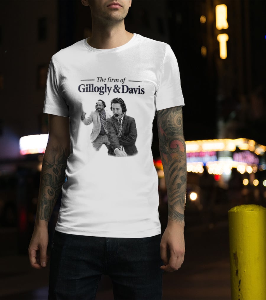 Gillogly And Davis The Firm Of Sports Commentators T-Shirt
