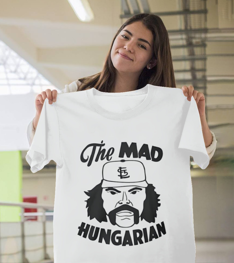The Mad Hungarian St Louis Cardinals Al Hrabosky T-Shirt