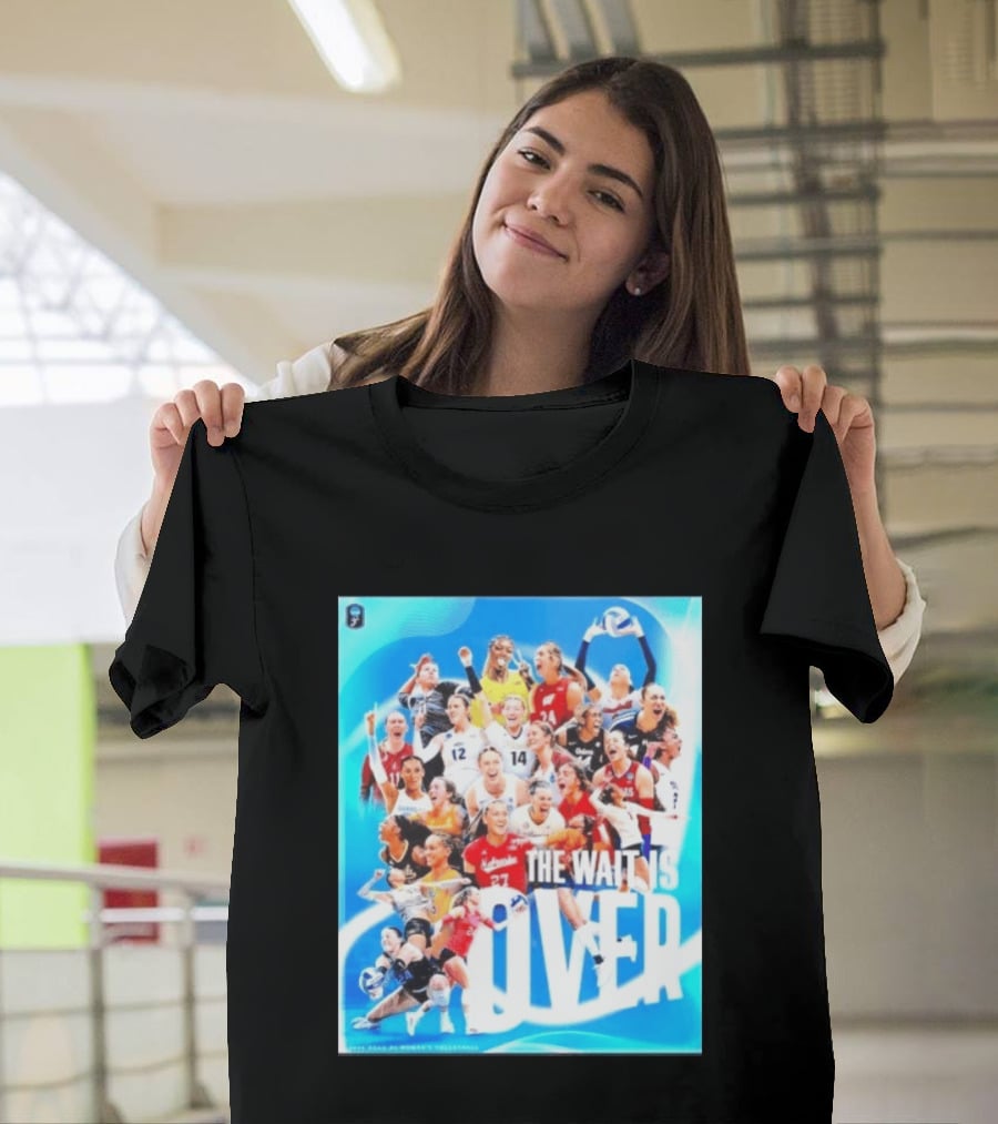 2026 NCAA DI Women's Volleyball Championship The Wait Is Over T-Shirt