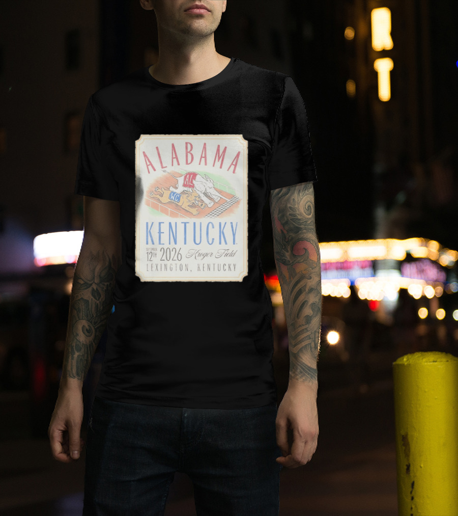 Alabama Vs Kentucky Lexington September 12th 2026 Kroger Field T-Shirt