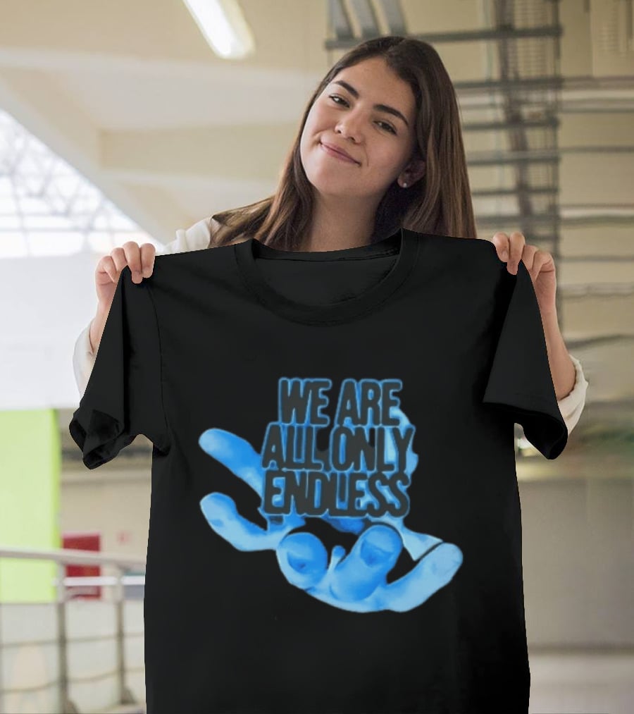 We Are All Only Endless Blue Glowing Open Hand Halftone T-Shirt