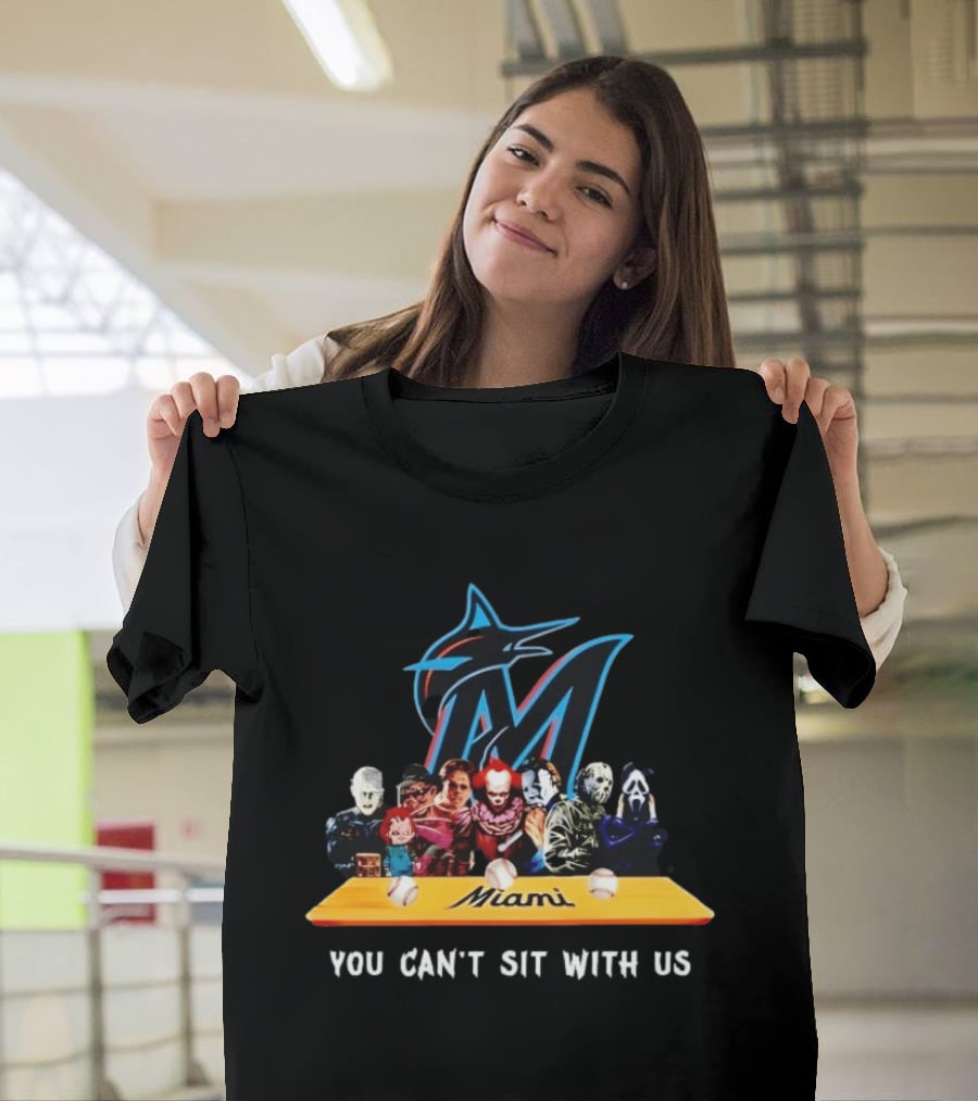 Miami Horror Movie Characters You Can't Sit With Us Marlins Baseball T-Shirt