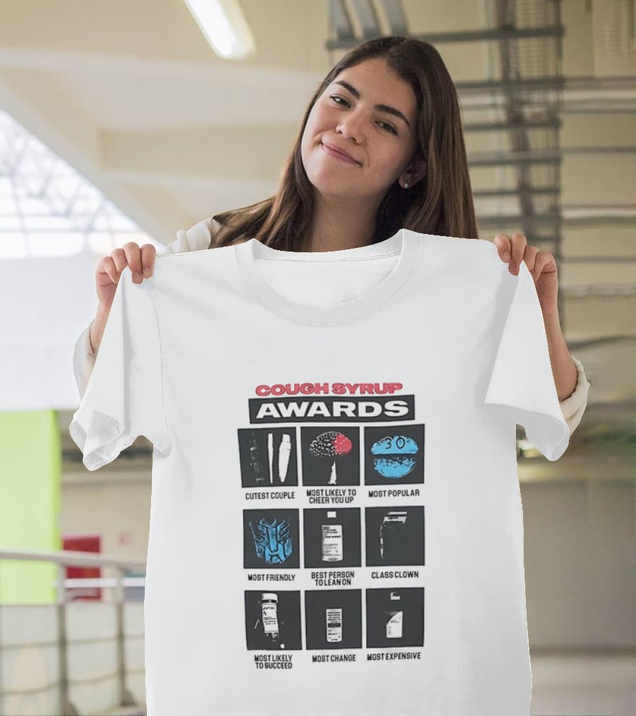 Cough Syrup Awards Cutest Couple Most Popular Most Friendly Master Blowin Most Creative T-Shirt