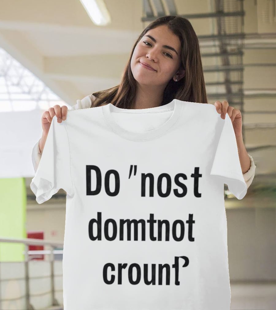 Do Not Domtnot Crounf Minimalist T-Shirt