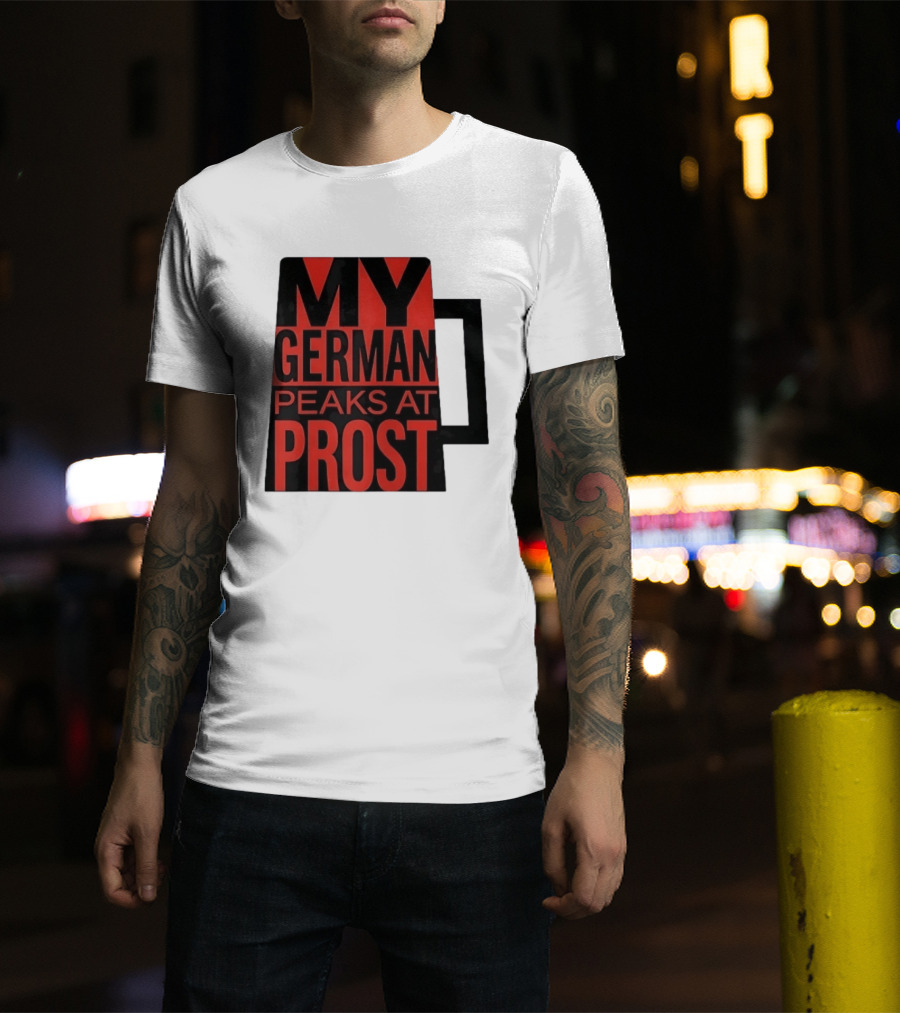 My German Peaks At Prost Oktoberfest Beer T-Shirt