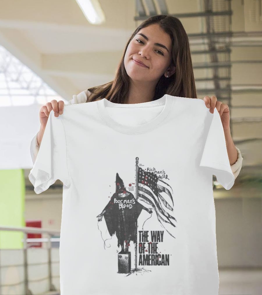 Poor Man's Blood The Way Of The American T-Shirt