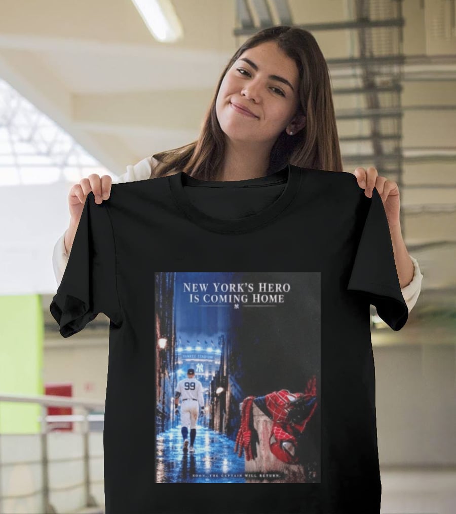 New York's Hero Is Coming Home Yankee Stadium Return Soon The Captain Will Return T-Shirt