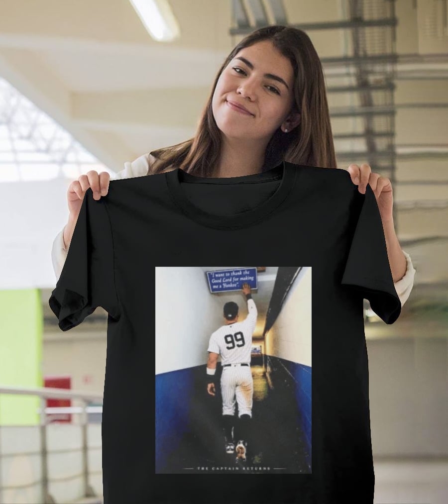 Aaron Judge 99 The Captain Returns New York Yankees Thank The Good Lord T-Shirt