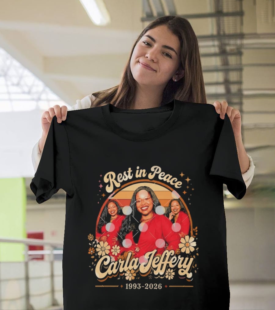 Rest In Peace Carla Jeffery 1993 2026 Memorial Floral T-Shirt