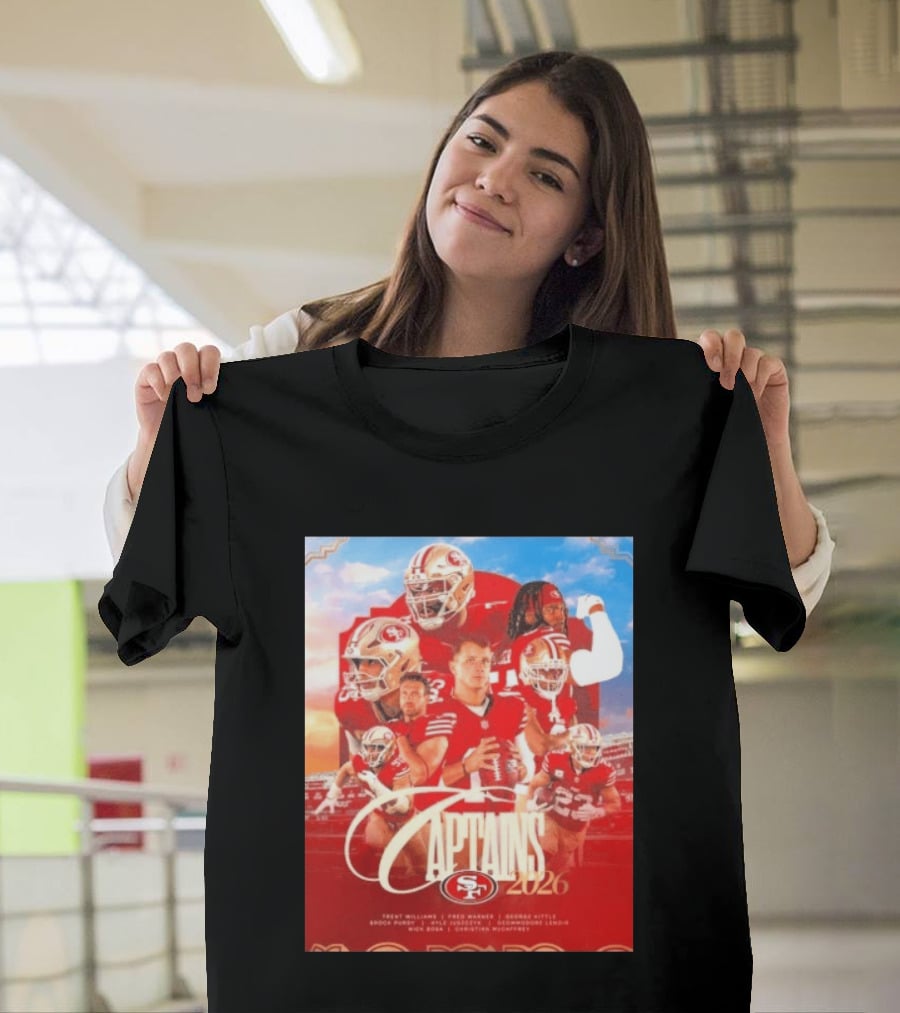 San Francisco 49ers 2026 Captains Trent Williams Fred Warner George Kittle Nick Bosa Brock Purdy Deebo Samuel Christian McCaffrey T-Shirt