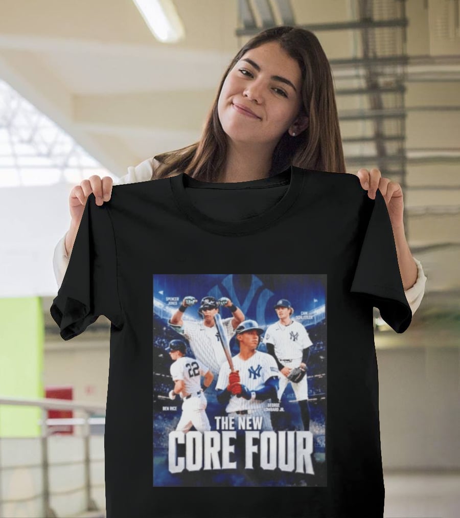 Spencer Jones Ben Rice George Lombard Jr Cam Schlittler The New Core Four NY Yankees T-Shirt
