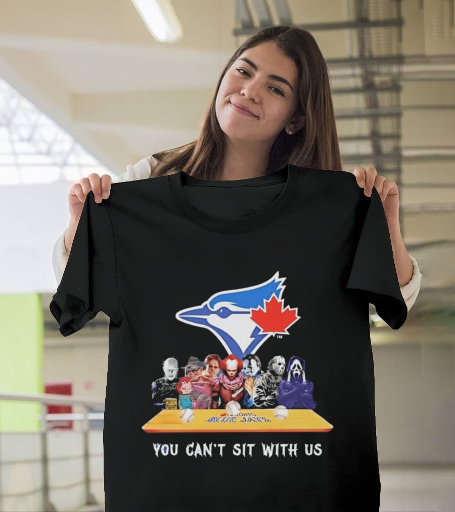 Toronto Blue Jays Horror Movie Icons You Can't Sit With Us T-Shirt