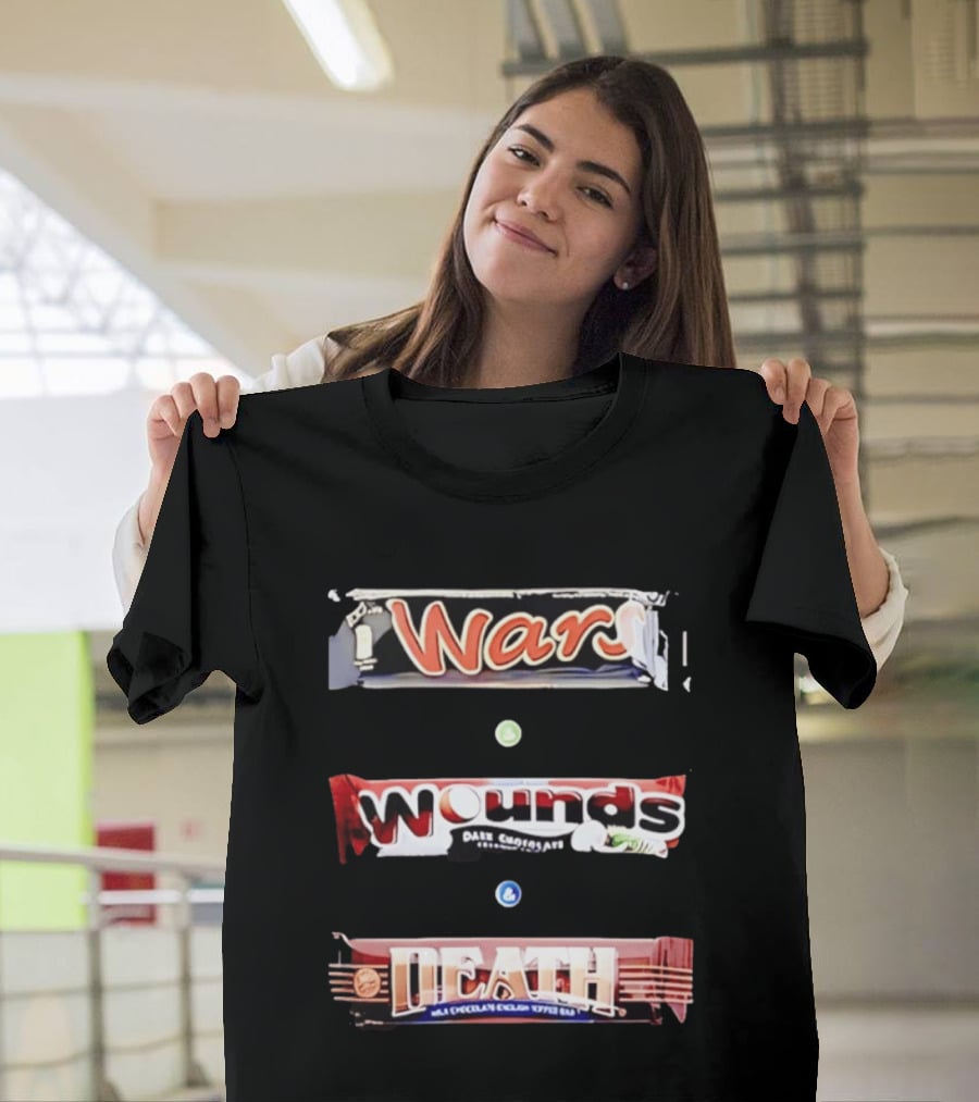Wars Wounds Death Candy Bar Dark Chocolate Humor T-Shirt