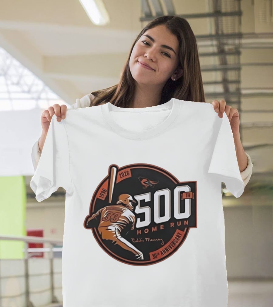 Eddie Murray 500th Home Run 30th Anniversary 1996 2026 T-Shirt