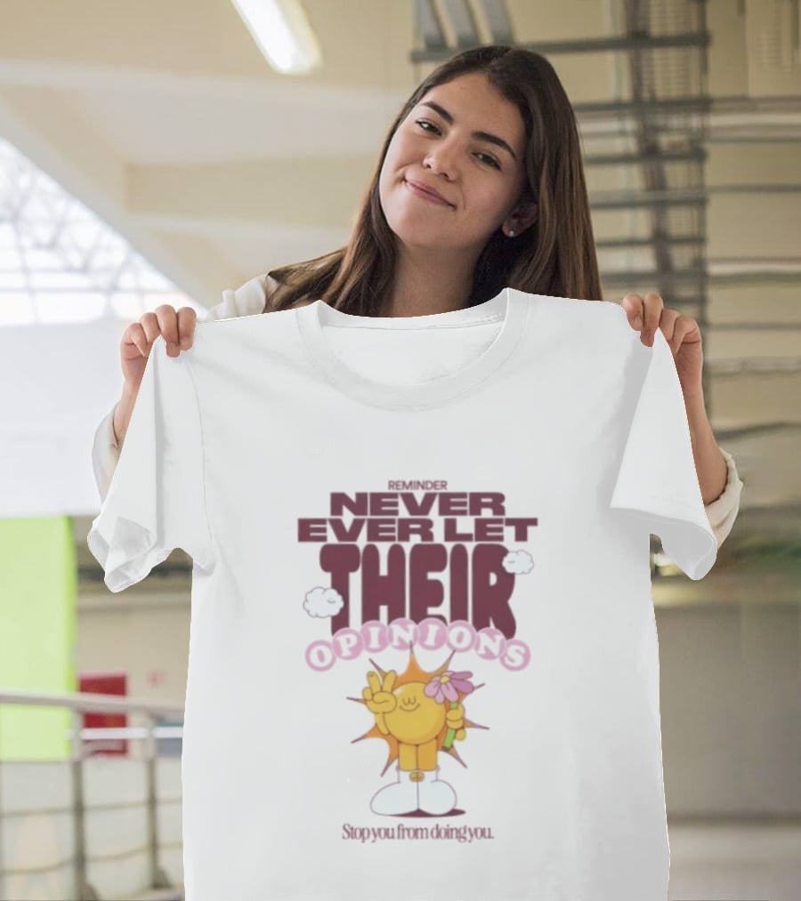 Never Ever Let Their Opinions Stop You From Doing You Motivational Sunflower Peace Sign Floral T-Shirt