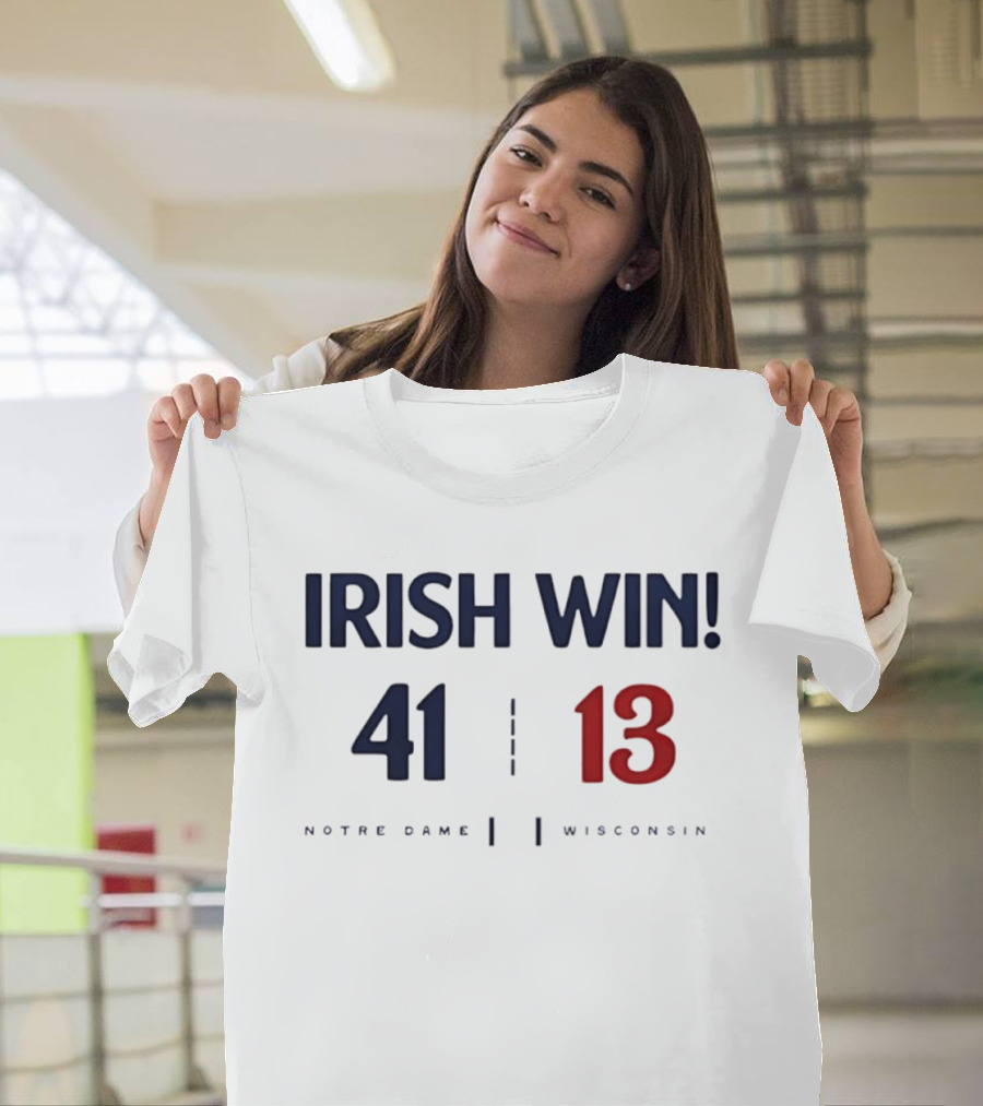Notre Dame Irish Win 41 13 Over Wisconsin T-Shirt