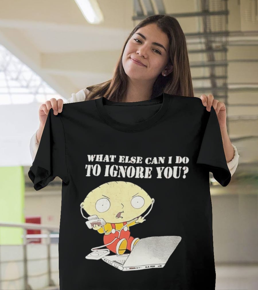 Stewie Griffin What Else Can I Do To Ignore You Laptop Headphones T-Shirt