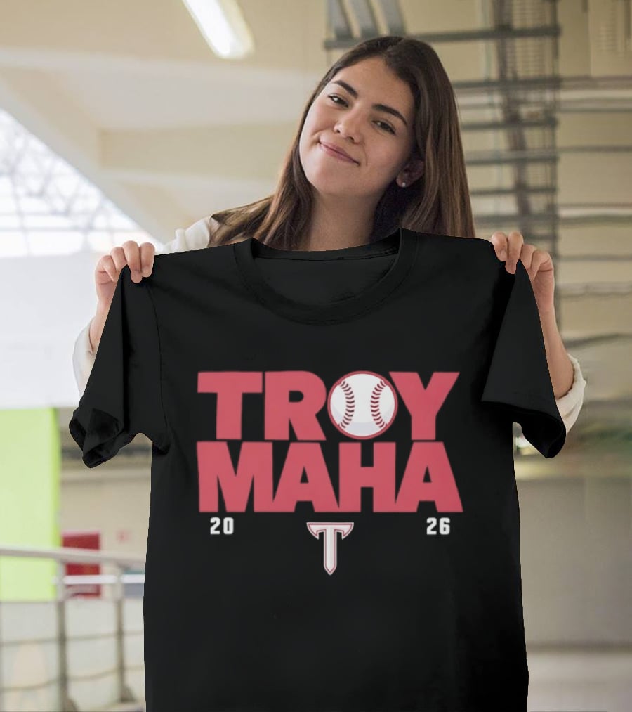 Troy Maha 2026 Baseball With Trojans T T-Shirt