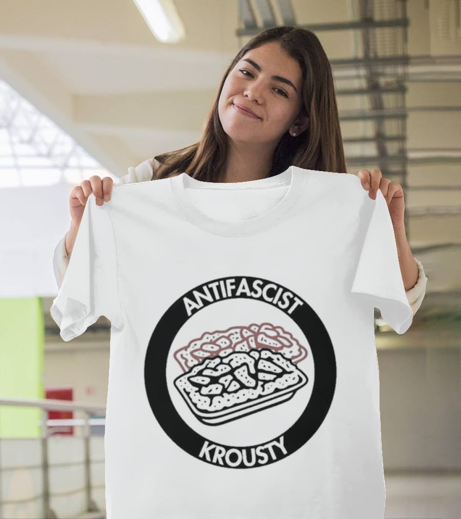 Antifascist Krousty Pizza Antifa Symbol Bold Political Message T-Shirt