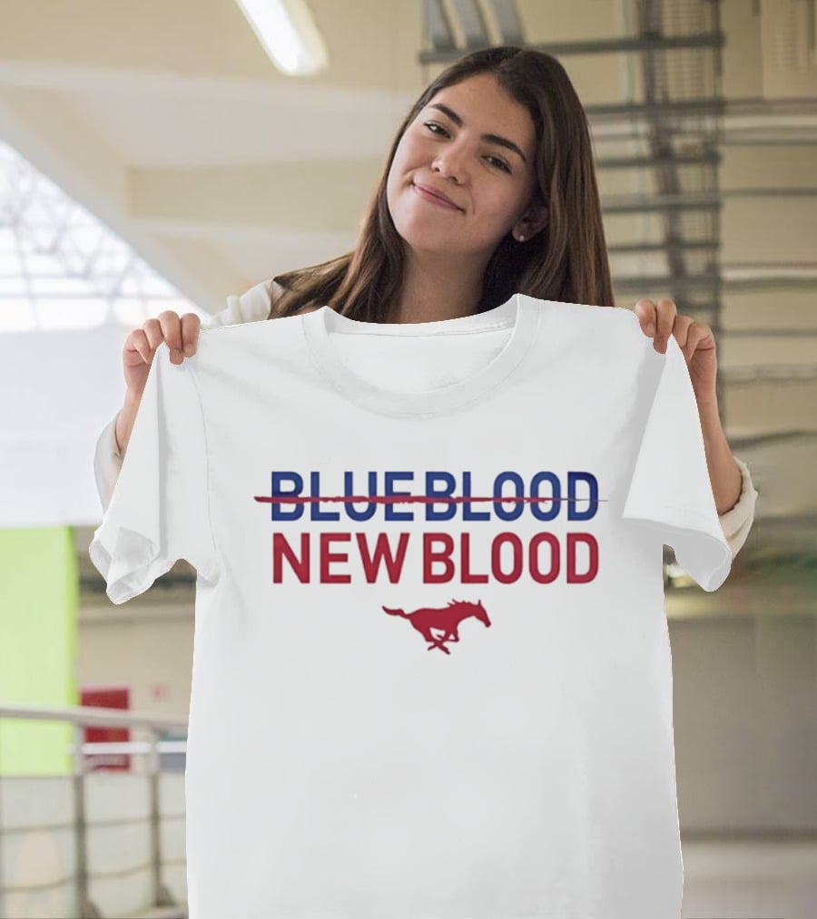 Blue Blood New Blood SMU Mustangs Southern Methodist University T-Shirt