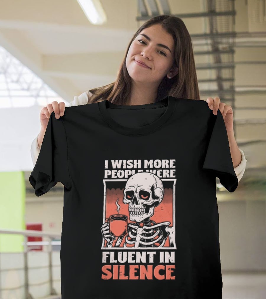 Fluent In Silence Skeleton Holding Coffee Distressed T-Shirt