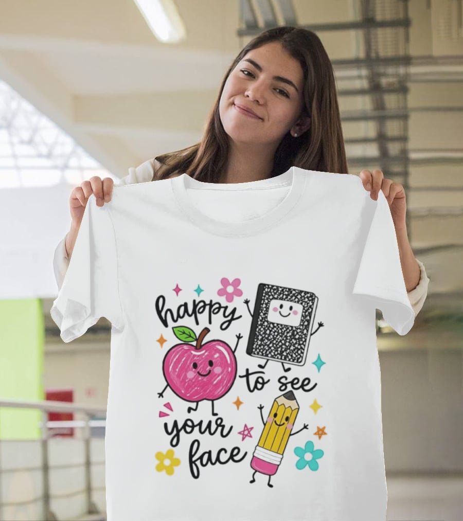 Happy To See Your Face Apple Pencil Notebook School Supplies Teacher T-Shirt