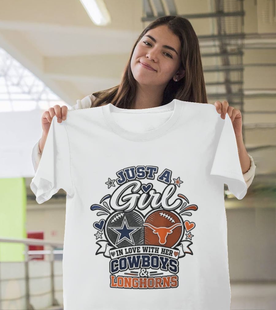 Just A Girl In Love With Her Cowboys And Longhorns Stars Hearts Footballs T-Shirt