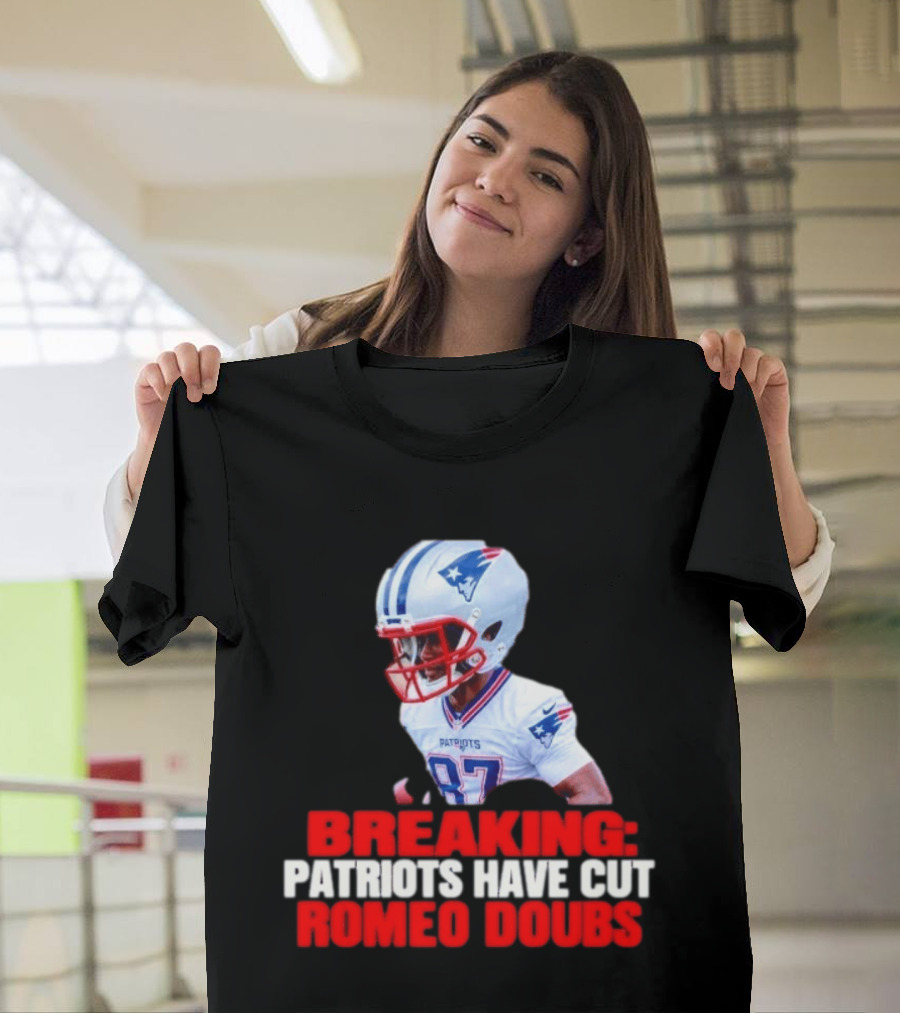 Breaking Patriots Have Cut Romeo Doubs 87 Football News T-Shirt