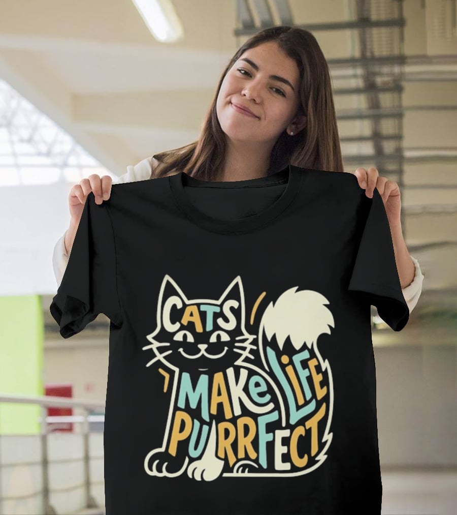 Cats Make Life Purrfect Feline Lover T-Shirt