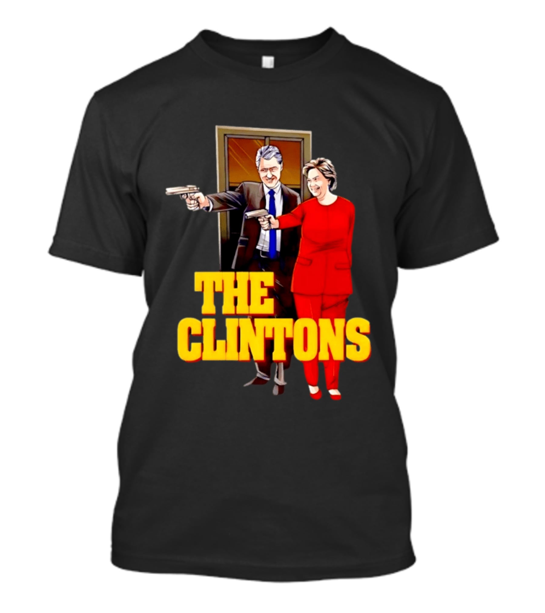 The Clintons Bill And Hillary With Guns T-Shirt