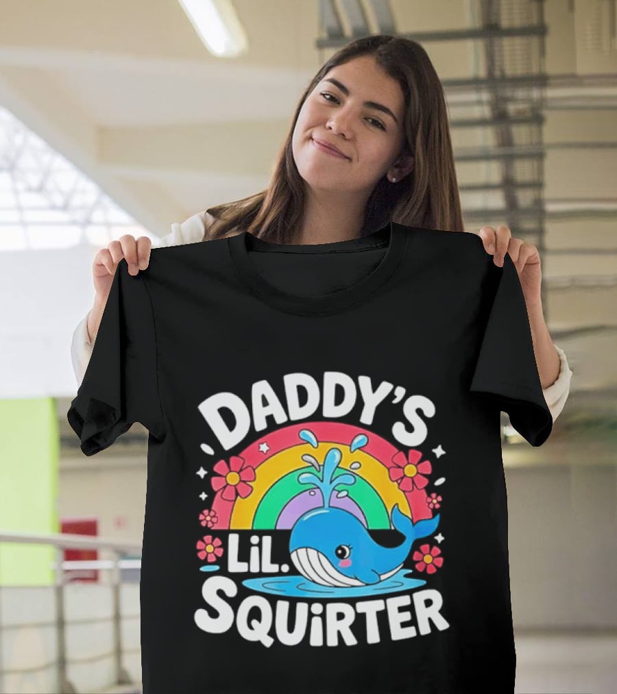 Daddy's Lil Squirter Whale Rainbow Flower T-Shirt