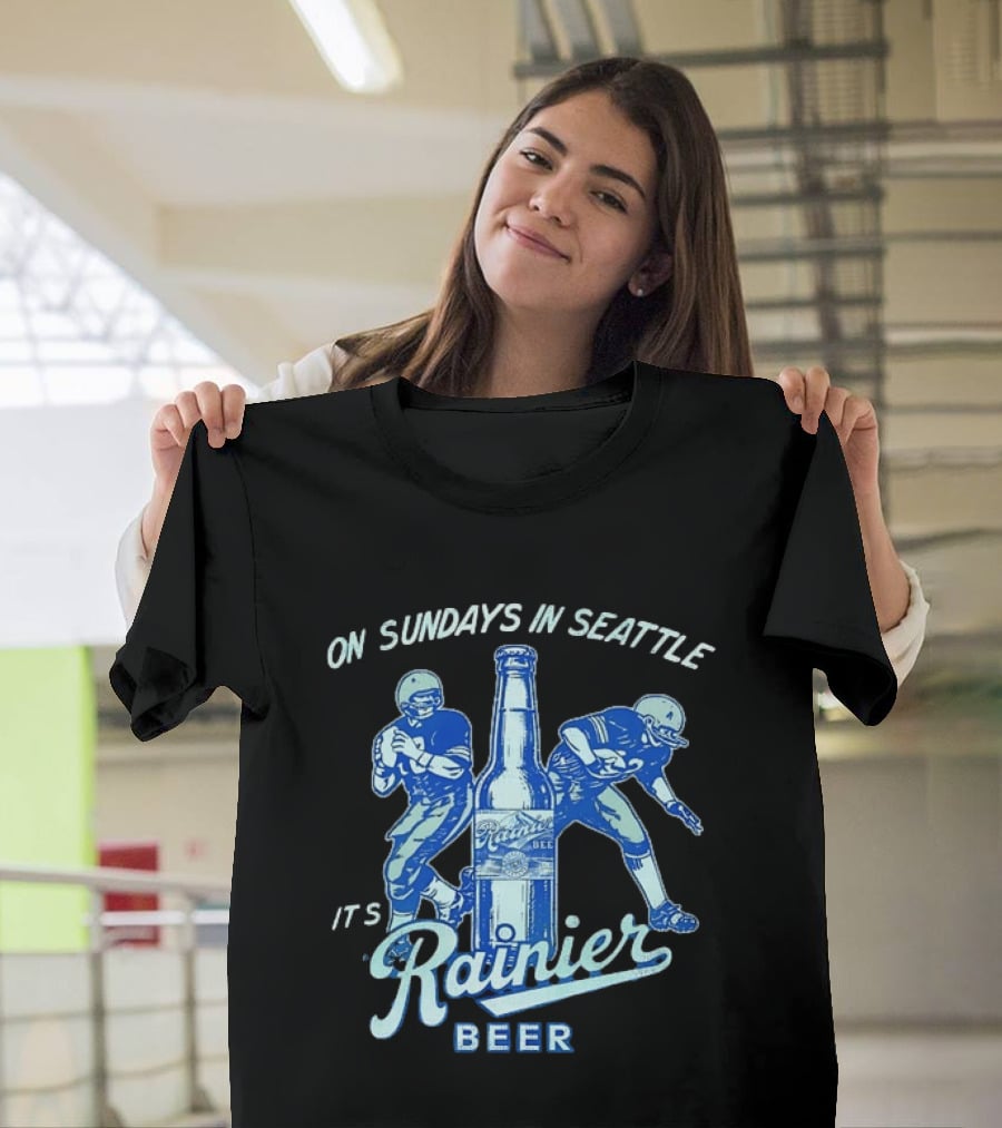 On Sundays In Seattle It's Rainier Beer Football Players And Bottle T-Shirt