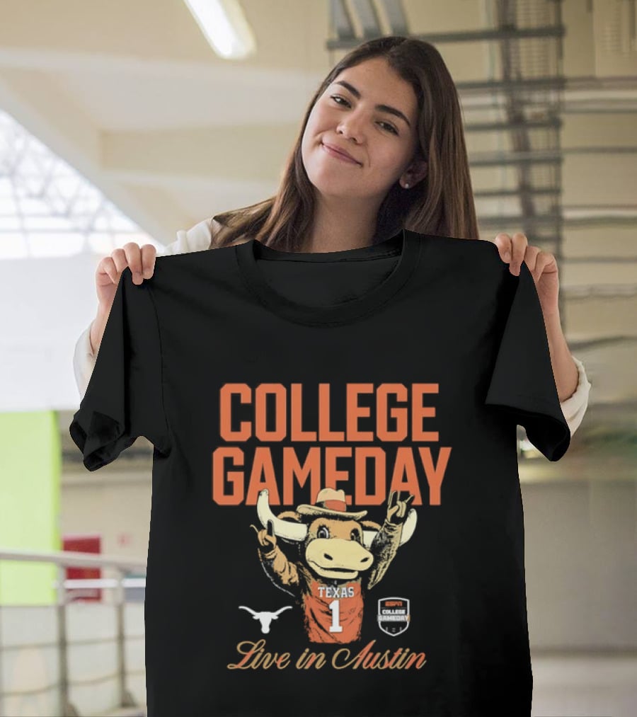 College Gameday Live In Austin Texas Longhorns Number 1 T-Shirt