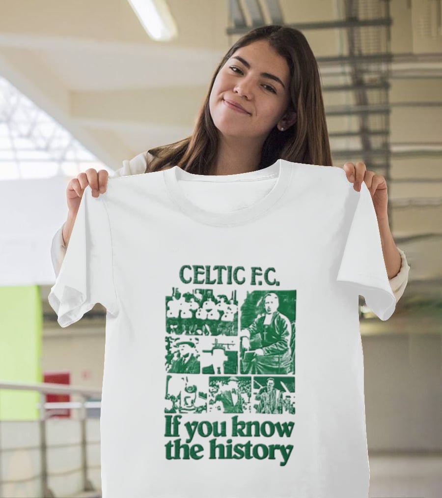 Celtic FC Brother Walfrid Jock Stein Billy McNeill Legacy If You Know The History T-Shirt
