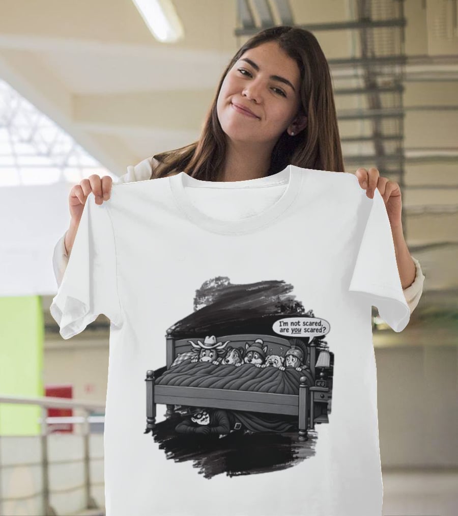 Zorro Under The Bed With I’m Not Scared Are You Scared T-Shirt