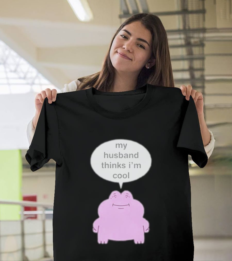 My Husband Thinks I'm Cool Pink Frog T-Shirt