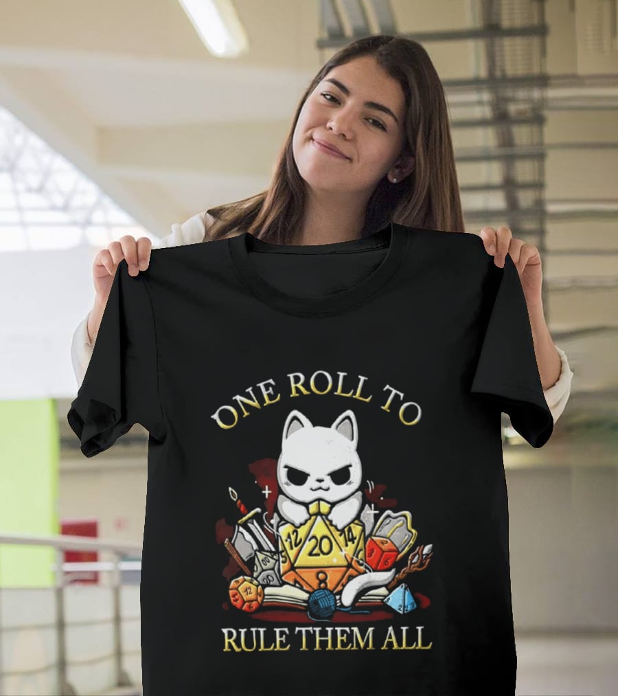 One Roll To Rule Them All Cat With Tabletop Gaming Dice T-Shirt